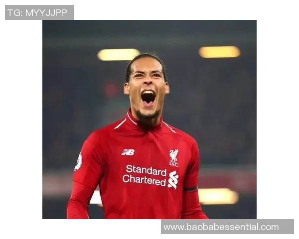 利物浦防线崩溃频频失误范戴克罗伯逊表现堪忧亟需重建